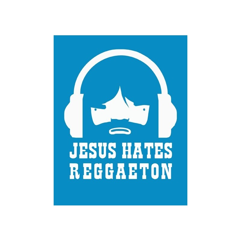 T-shirt Jesus hate Reggaeton