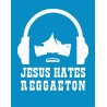 T-shirt Jesus hate Reggaeton